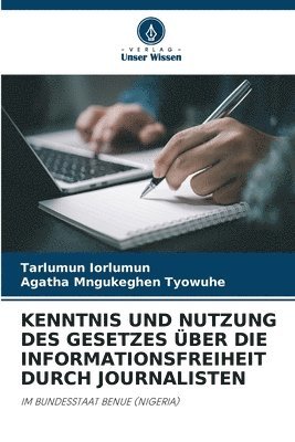 bokomslag Kenntnis Und Nutzung Des Gesetzes ber Die Informationsfreiheit Durch Journalisten