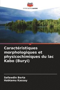 bokomslag Caractristiques morphologiques et physicochimiques du lac Kabo (Buryi)