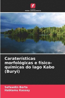 bokomslag Caratersticas morfolgicas e fsico-qumicas do lago Kabo (Buryi)