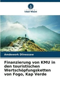 bokomslag Finanzierung von KMU in den touristischen Wertschpfungsketten von Fogo, Kap Verde