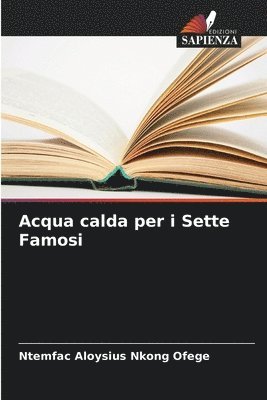 bokomslag Acqua calda per i Sette Famosi