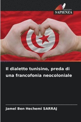 bokomslag Il dialetto tunisino, preda di una francofonia neocoloniale