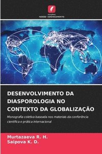 bokomslag Desenvolvimento Da Diasporologia No Contexto Da Globalização