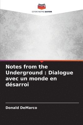 bokomslag Notes from the Underground