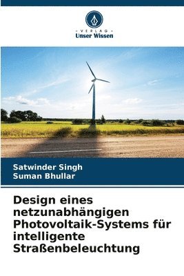 bokomslag Design eines netzunabhngigen Photovoltaik-Systems fr intelligente Straenbeleuchtung