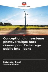 bokomslag Conception d'un systme photovoltaque hors rseau pour l'clairage public intelligent