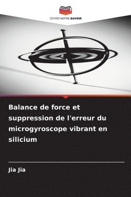 bokomslag Balance de force et suppression de l'erreur du microgyroscope vibrant en silicium