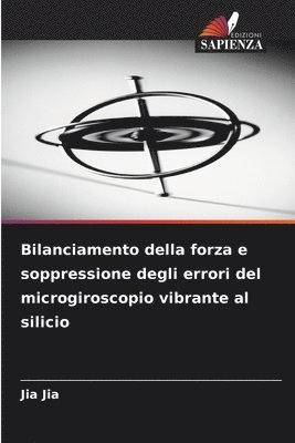 Jia Jia - Bilanciamento della forza e soppressione degli errori del microgiroscopio vibrante al silicio, Häftad