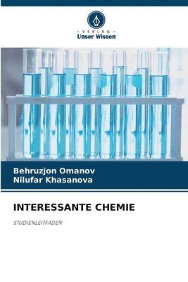 Behruzjon Omanov, Nilufar Khasanova, BEHRUZJON OMANOV - Interessante Chemie, Häftad
