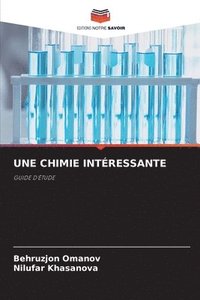 bokomslag Une Chimie Intressante