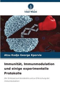 bokomslag Immunitt, Immunmodulation und einige experimentelle Protokolle