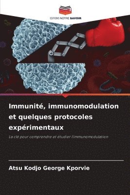 Immunit, immunomodulation et quelques protocoles exprimentaux 1