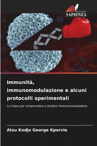 bokomslag Immunit, immunomodulazione e alcuni protocolli sperimentali