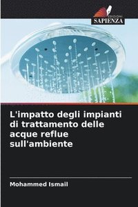 bokomslag L'impatto degli impianti di trattamento delle acque reflue sull'ambiente