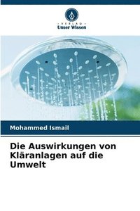 bokomslag Die Auswirkungen von Klranlagen auf die Umwelt