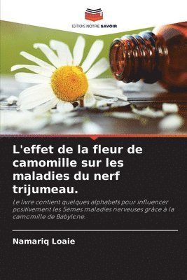 L'effet de la fleur de camomille sur les maladies du nerf trijumeau.