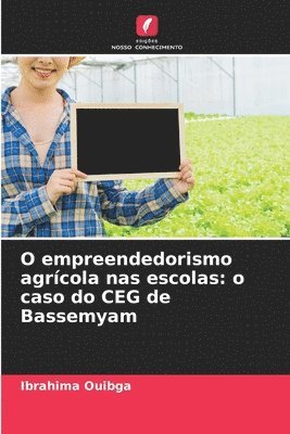 bokomslag O empreendedorismo agrcola nas escolas