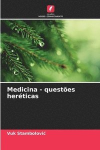 bokomslag Medicina - questões heréticas