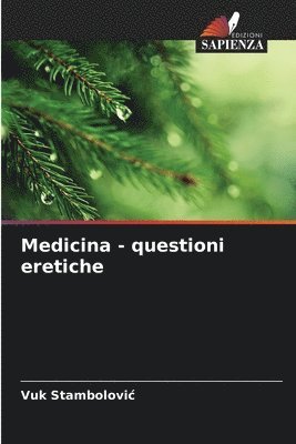 bokomslag Medicina - questioni eretiche