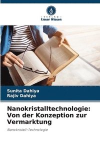 bokomslag Nanokristalltechnologie: Von der Konzeption zur Vermarktung