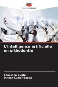 bokomslag L'intelligence artificielle en orthodontie
