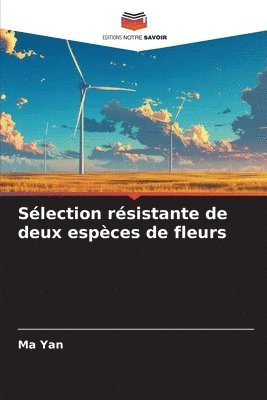 Slection rsistante de deux espces de fleurs 1