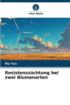 Resistenzzchtung bei zwei Blumenarten 1