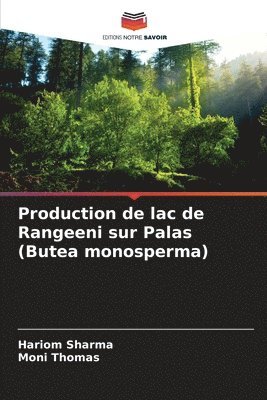 Production de lac de Rangeeni sur Palas (Butea monosperma) 1