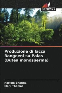 bokomslag Produzione di lacca Rangeeni su Palas (Butea monosperma)