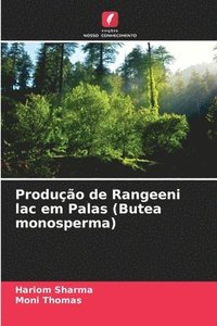 bokomslag Produo de Rangeeni lac em Palas (Butea monosperma)