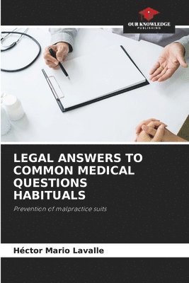 Legal Answers to Common Medical Questions Habituals 1