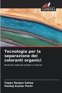 bokomslag Tecnologia per la separazione dei coloranti organici