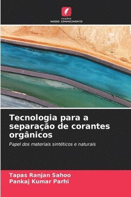 bokomslag Tecnologia para a separao de corantes orgnicos