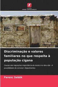 bokomslag Discriminao e valores familiares no que respeita  populao cigana