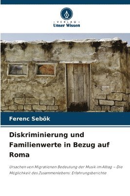 bokomslag Diskriminierung und Familienwerte in Bezug auf Roma