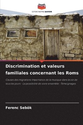 Ferenc Sebök - Discrimination et valeurs familiales concernant les Roms, Häftad