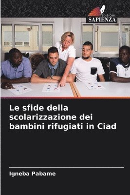 sfide della scolarizzazione dei bambini rifugiati in Ciad