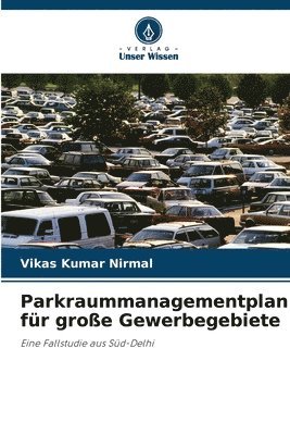 Parkraummanagementplan fr groe Gewerbegebiete 1