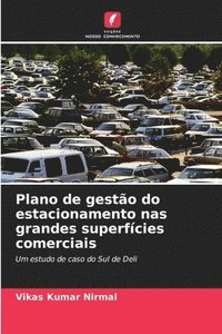 bokomslag Plano de gesto do estacionamento nas grandes superfcies comerciais