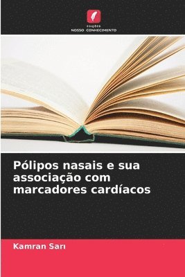 bokomslag Pólipos nasais e sua associação com marcadores cardíacos