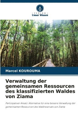 Marcel Kourouma, Marcel KOUROUMA - Verwaltung der gemeinsamen Ressourcen des klassifizierten Waldes von Ziama, Häftad