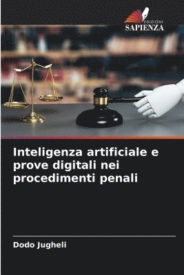 bokomslag Inteligenza artificiale e prove digitali nei procedimenti penali