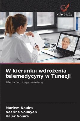 W kierunku wdrożenia telemedycyny w Tunezji