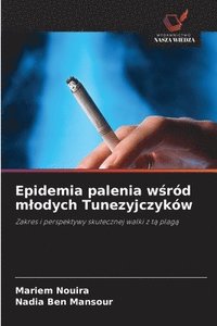 bokomslag Epidemia palenia w&#347;rd mlodych Tunezyjczykw