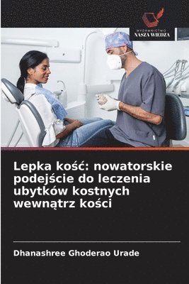 Lepka ko&#347;c 1