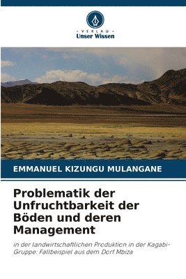 bokomslag Problematik der Unfruchtbarkeit der Böden und deren Management