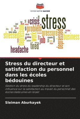 bokomslag Stress du directeur et satisfaction du personnel dans les coles bdouines