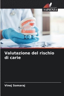 Vinej Somaraj - Valutazione del rischio di carie, Häftad