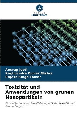 bokomslag Toxizitt und Anwendungen von grnen Nanopartikeln