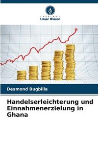 bokomslag Handelserleichterung und Einnahmenerzielung in Ghana